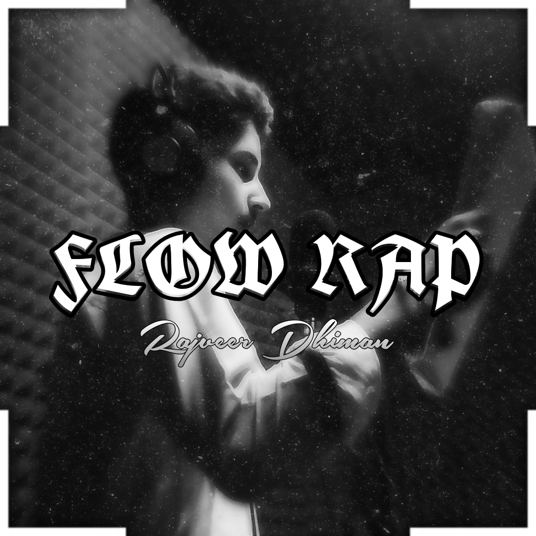 FLOW RAP Rajveer Dhiman